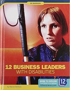 12 Business Leaders With Disabilities (No Barriers)