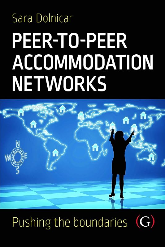 Peer to Peer Accommodation Networks by Professor Sara Dolnicar