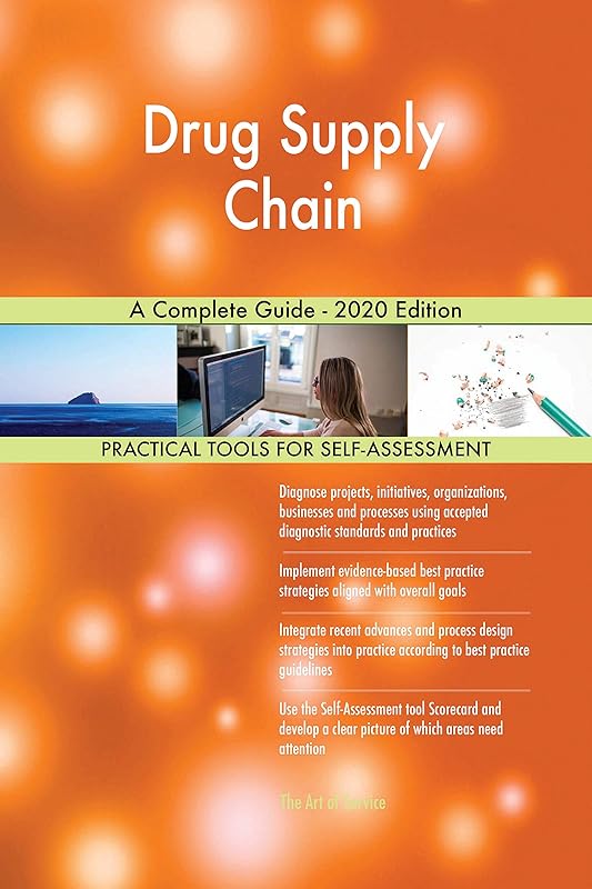 Drug Supply Chain A Complete Guide - 2020 Edition by Gerardus Blokdyk
