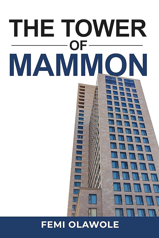 The Tower of Mammon by Femi Olawole