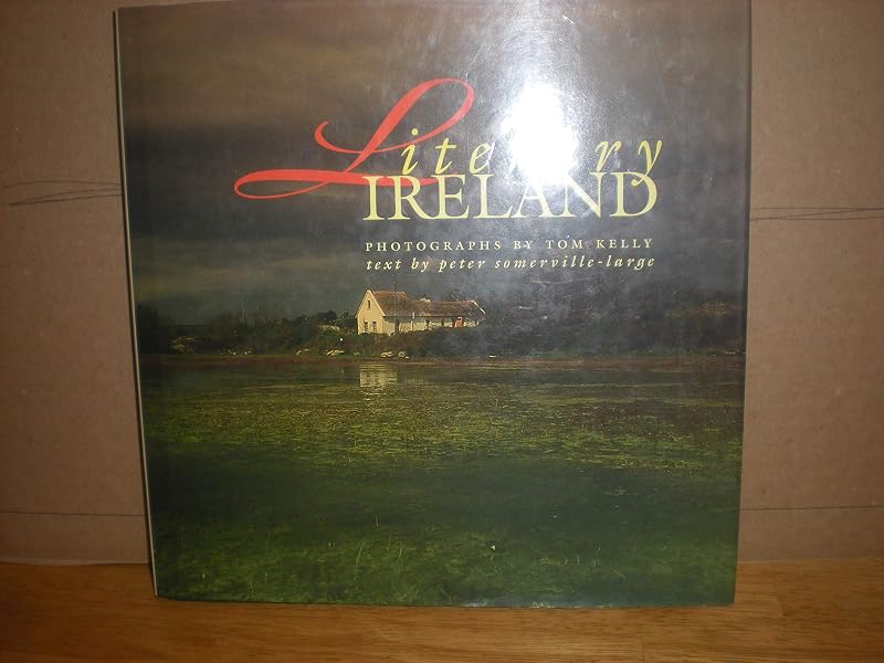 Literary Ireland by Tom Kelly