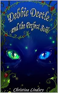 Debbie Deetle and the perfect soil by Christina Lindsey