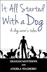 It All Started with a Dog