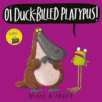 Oi Duck-billed Platypus! (Oi Frog and Friends)