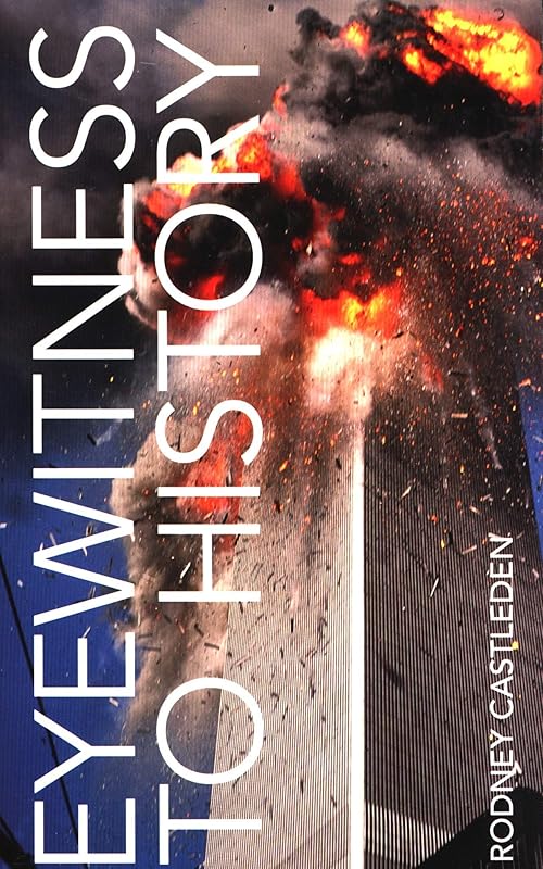Eyewitness to history by Rodney Castleden