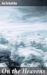 On the Heavens: Exploring Celestial Mysteries and Cosmic Order