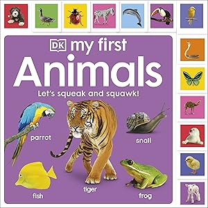 My First Animals: Let's Squeak and Squawk! (My First Tabbed Board Book)