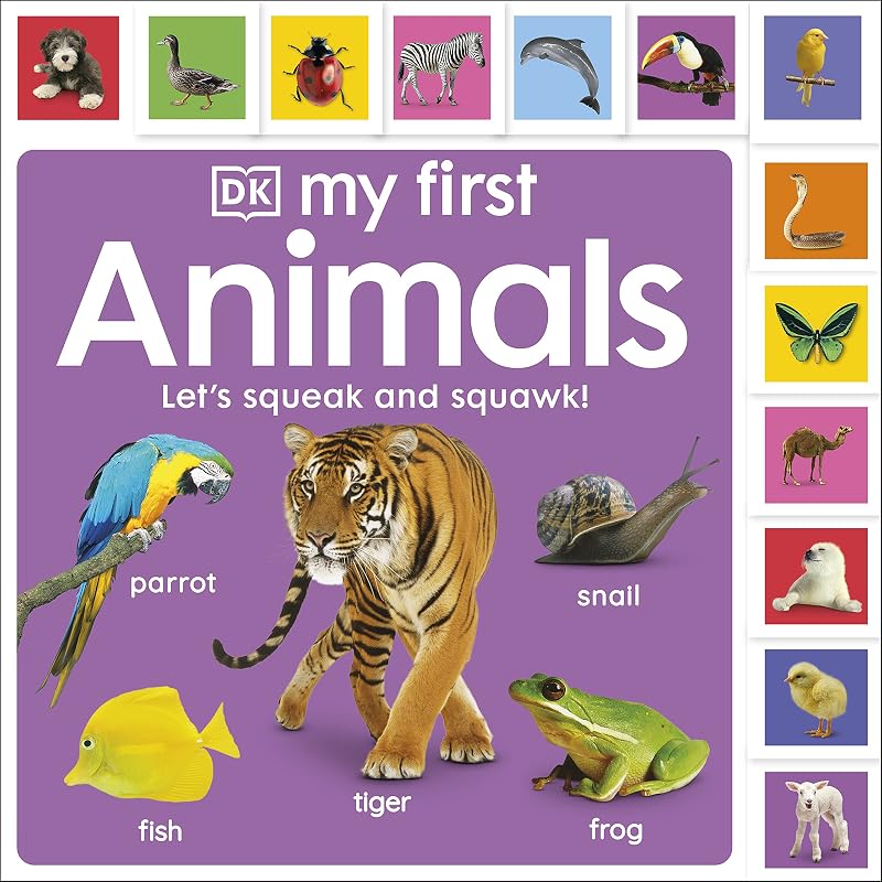 My First Animals: Let's Squeak and Squawk! (My First Tabbed Board Book) by DK