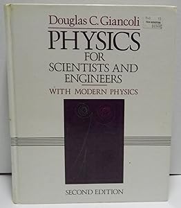 Physics for Scientists and Engineers with Modern Physics (Second Edition)