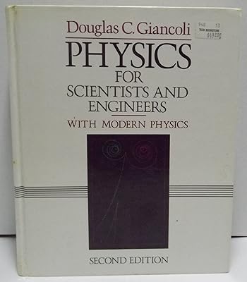 Physics for Scientists and Engineers with Modern Physics (Second Edition)