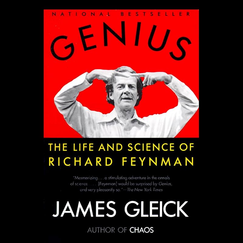 Genius: The Life and Science of Richard Feynman by James Gleick
