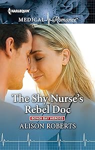 The Shy Nurse's Rebel Doc (Bondi Bay Heroes Book 1)