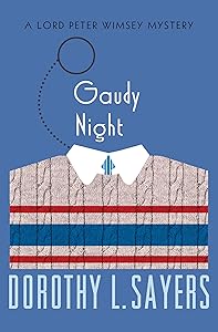 Gaudy Night (The Lord Peter Wimsey Mysteries Book 12)