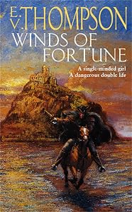 Winds of Fortune. E.V. Thompson