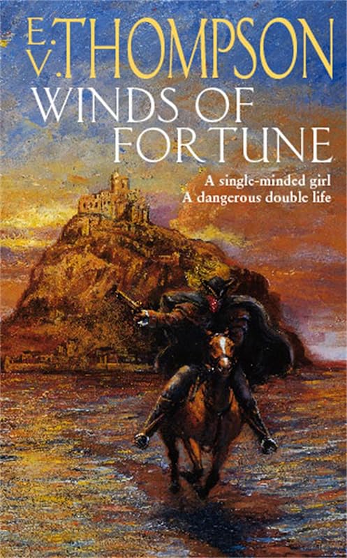 Winds of Fortune. E.V. Thompson by E V Thompson