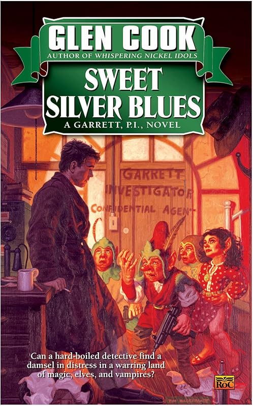 Sweet Silver Blues (Garrett, P.I. Book 1) by Glen Cook