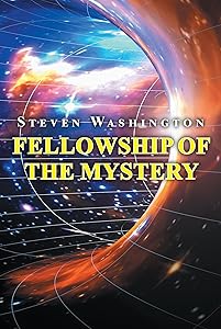 Fellowship of the Mystery by Steven Washington