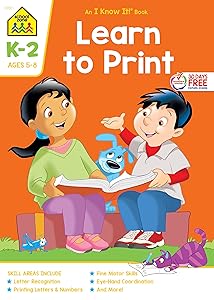 School Zone - Learn To Print Workbook - 32 Pages, Ages 5 to 7, Kindergarten, 1st Grade, 2nd Grade, Printing Letters, Numbers, Letter Recognition, and More (School Zone I Know It!® Workbook Series)