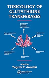 Toxicology of Glutathione Transferases by Yogesh C. Awasthi