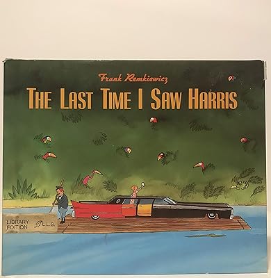 The Last Time I Saw Harris