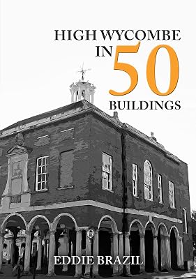 High Wycombe in 50 Buildings