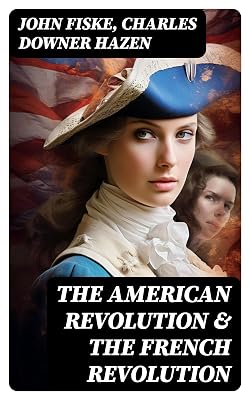 The American Revolution & The French Revolution