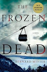 The Frozen Dead: A Novel (Commandant Martin Servaz Book 1) by Bernard Minier