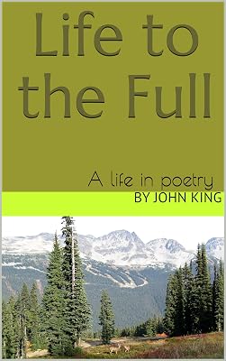 Life to the Full: A life in poetry