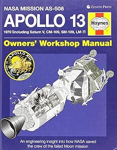 Apollo 13 Owners' Workshop Manual: An insight into the development, events and legacy of NASA's 'successful failure'