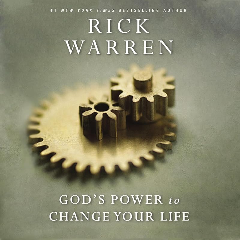 God's Power to Change Your Life by Rick Warren