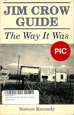 Jim Crow Guide: The Way It Was