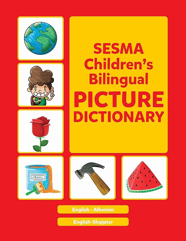 Albanian-English Sesma Children's Bilingual Picture Dictionary (Albanian Edition) by C. Sesma
