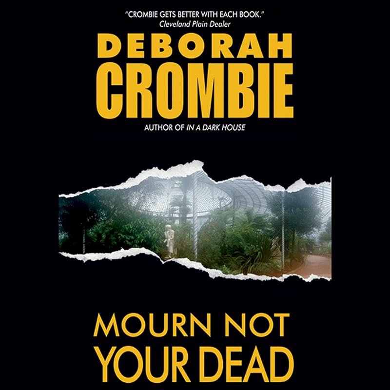 Mourn Not Your Dead by Deborah Crombie