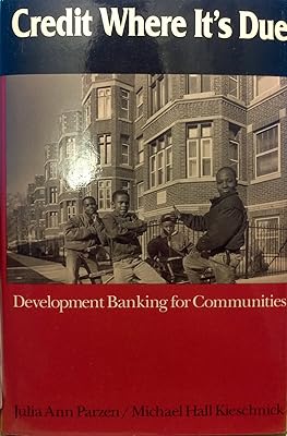 Credit Where It's Due: Development Banking for Communities