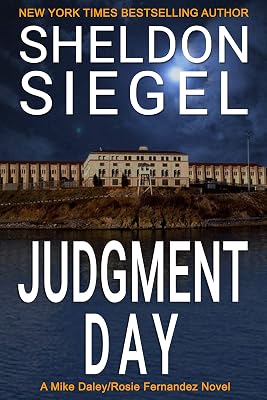 Judgment Day (Mike Daley/Rosie Fernandez Legal Thriller Book 6)