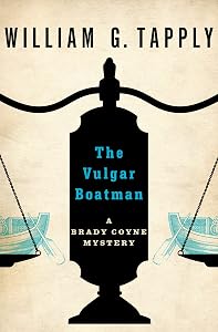 The Vulgar Boatman (The Brady Coyne Mysteries) by William G. Tapply