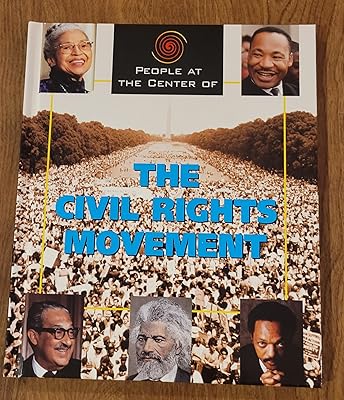 People at the Center of - The Civil Rights Movement