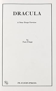 Dracula: A New Stage Version by Tom Clapp