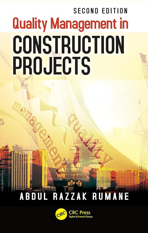 Quality Management in Construction Projects (Systems Innovation Book Series) by Abdul Razzak Rumane