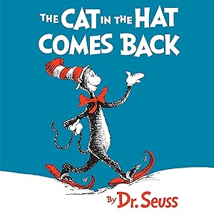 The Cat in the Hat Comes Back by Dr. Seuss