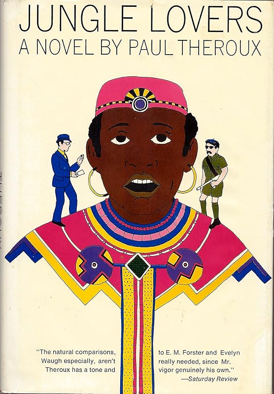Jungle Lovers by Paul Theroux