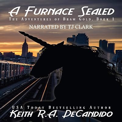 A Furnace Sealed: The Adventures of Bram Gold, Book 1
