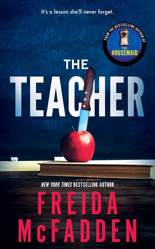 The Teacher by Freida McFadden, Leslie Howard, Danny Montooth, Hollywood Upstairs Press