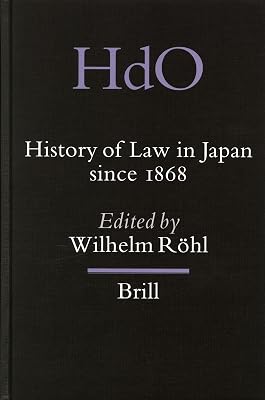 History Of Law In Japan Since 1868 (Handbook Of Oriental Studies Section Five (Japan), 12)