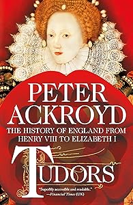 Tudors: The History of England from Henry VIII to Elizabeth I (The History of England, 2)