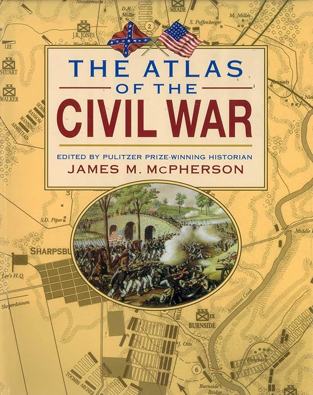 The Atlas of the Civil War by James M. McPherson