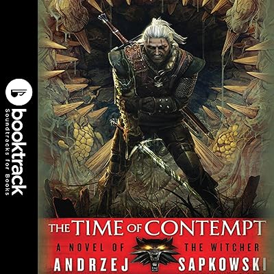 The Time of Contempt: Booktrack Edition: The Witcher, Book 2