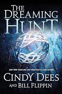 The Dreaming Hunt (The Sleeping King Trilogy Book 2) by Cindy Dees
