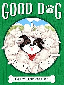 Herd You Loud and Clear (3) (Good Dog) by Cam Higgins
