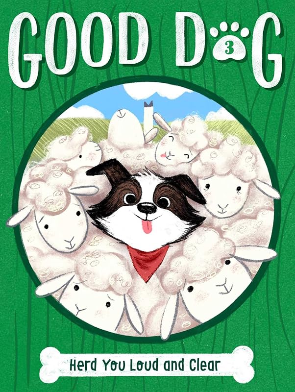 Herd You Loud and Clear (3) (Good Dog) by Cam Higgins